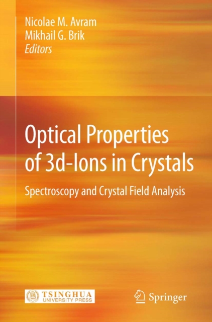 Optical Properties of 3d-Ions in Crystals : Spectroscopy and Crystal Field Analysis, PDF eBook