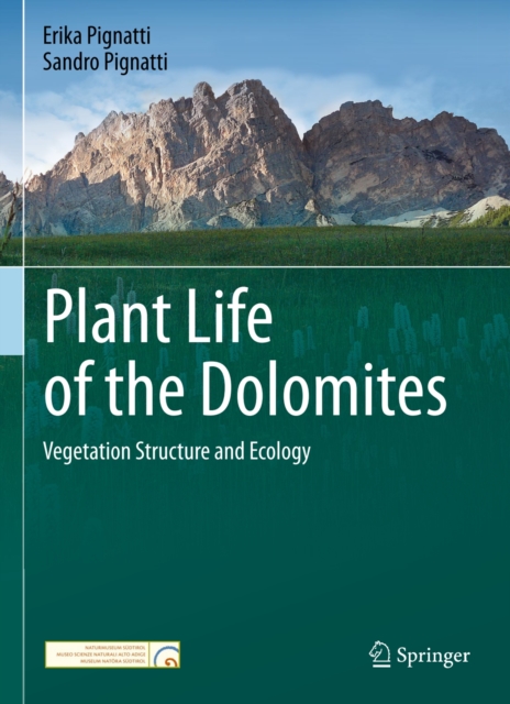 Plant Life of the Dolomites : Vegetation Structure and Ecology, PDF eBook