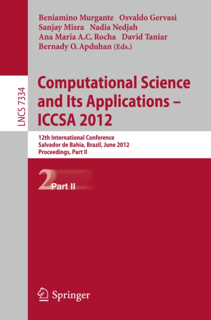 Computational Science and Its Applications -- ICCSA 2012 : 12th International Conference, Salvador de Bahia, Brazil,  June 18-21, 2012, Proceedings, Part II, PDF eBook
