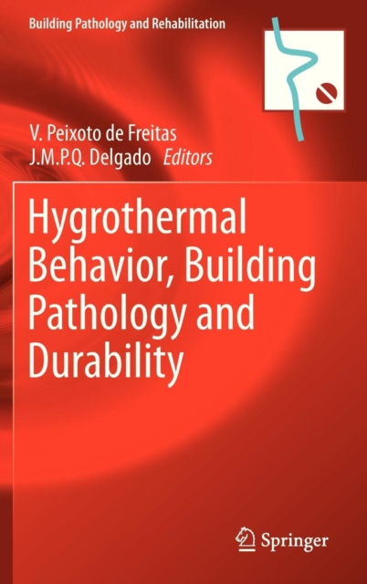 Hygrothermal Behavior, Building Pathology and Durability, Hardback Book
