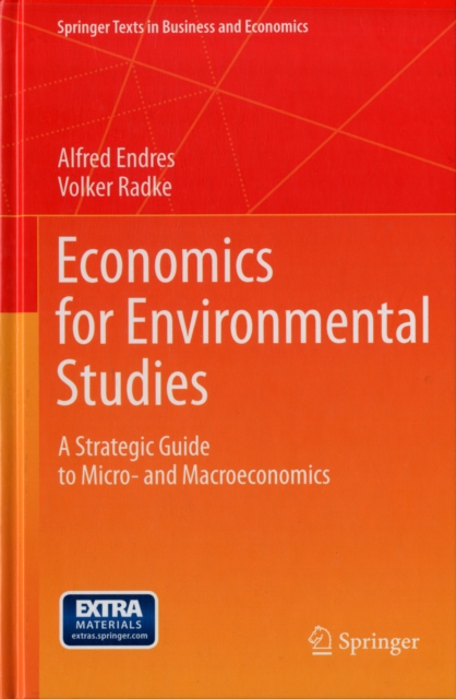 Economics for Environmental Studies : A Strategic Guide to Micro- and Macroeconomics, Hardback Book