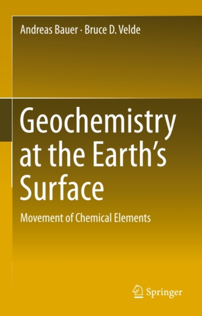 Geochemistry at the Earth's Surface : Movement of Chemical Elements, PDF eBook