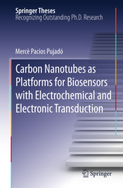Carbon Nanotubes as Platforms for Biosensors with Electrochemical and Electronic Transduction, PDF eBook