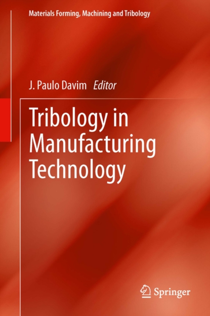 Tribology in Manufacturing Technology, PDF eBook