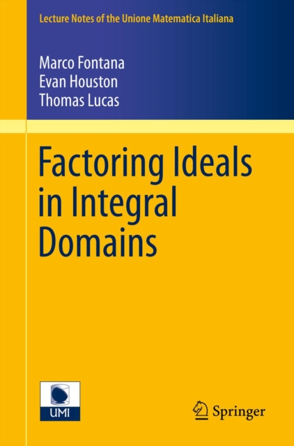 Factoring Ideals in Integral Domains, PDF eBook