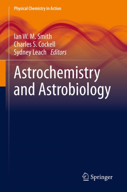 Astrochemistry and Astrobiology, PDF eBook