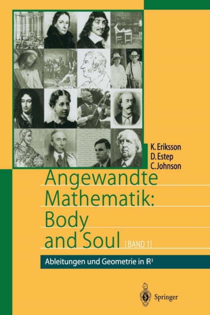 Angewandte Mathematik: Body and Soul : Band 1: Ableitungen und Geometrie in IR3, Paperback / softback Book
