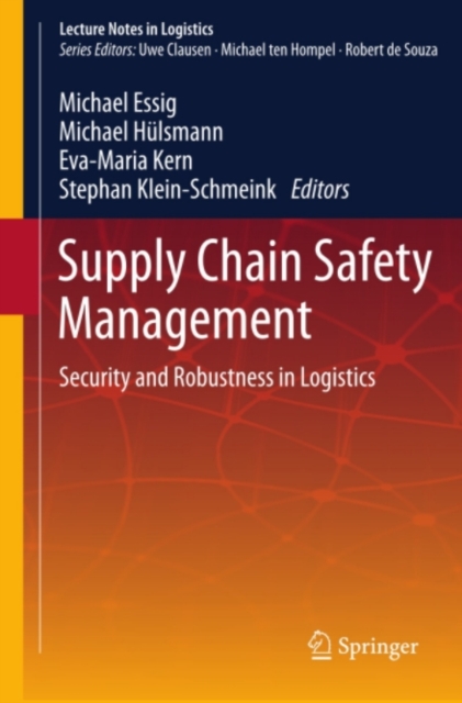 Supply Chain Safety Management : Security and Robustness in Logistics, PDF eBook