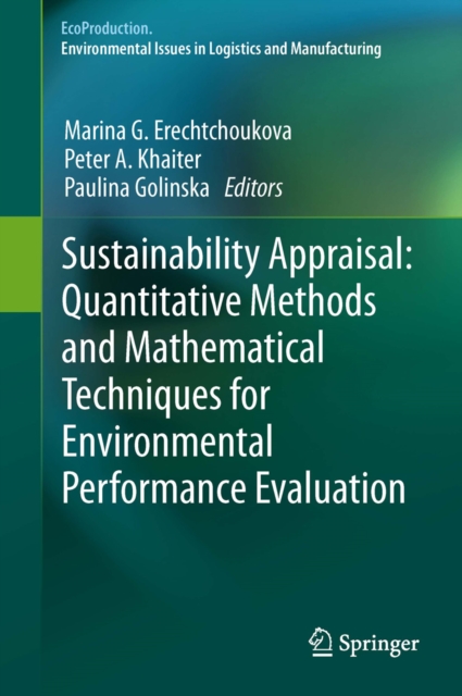 Sustainability Appraisal: Quantitative Methods and Mathematical Techniques for Environmental Performance Evaluation, PDF eBook