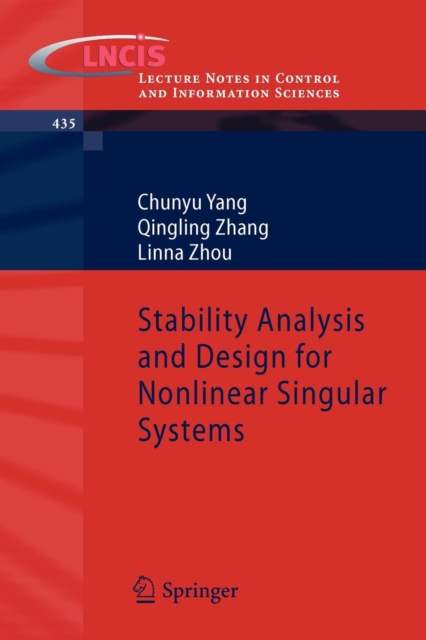 Stability Analysis and Design for Nonlinear Singular Systems, Paperback / softback Book