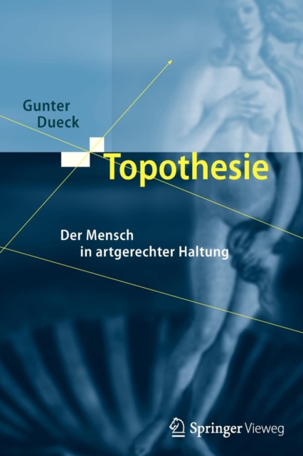 Topothesie : Der Mensch in Artgerechter Haltung, Paperback / softback Book