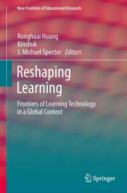 Reshaping Learning : Frontiers of Learning Technology in a Global Context, PDF eBook