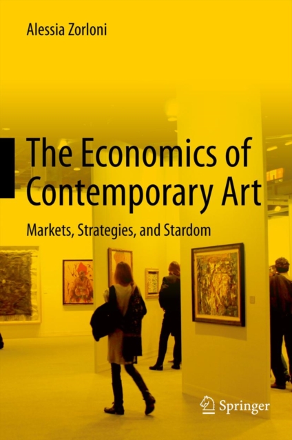 The Economics of Contemporary Art : Markets, Strategies and Stardom, PDF eBook