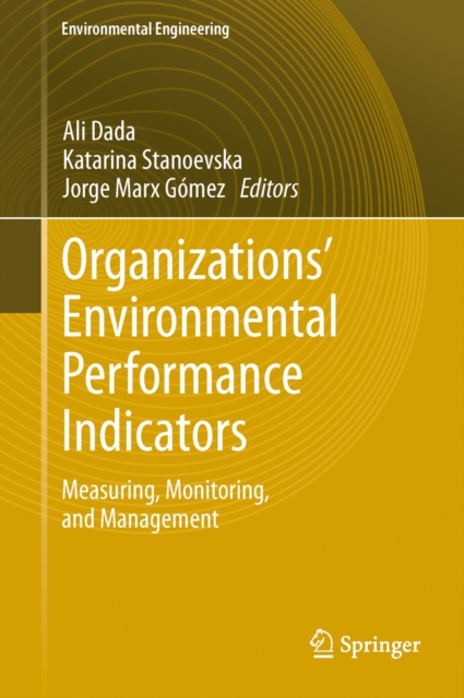 Organizations’ Environmental Performance Indicators : Measuring, Monitoring, and Management, Hardback Book