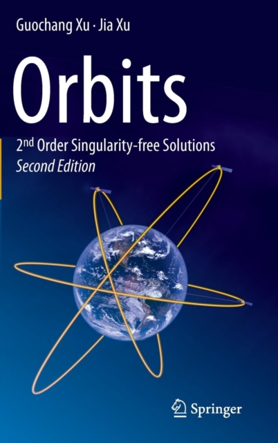 Orbits : 2nd Order Singularity-free Solutions, Hardback Book