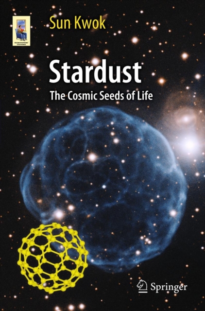 Stardust : The Cosmic Seeds of Life, Paperback / softback Book
