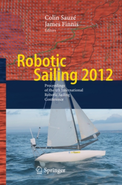 Robotic Sailing 2012 : Proceedings of the 5th International Robotic Sailing Conference, PDF eBook