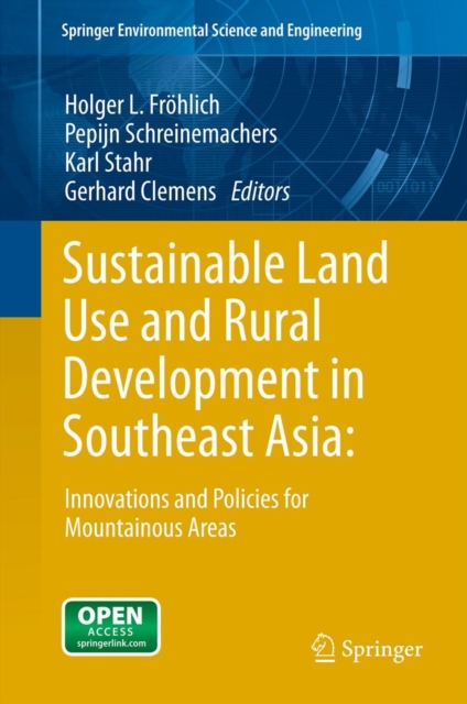 Sustainable Land Use and Rural Development in Southeast Asia: Innovations and Policies for Mountainous Areas, Hardback Book