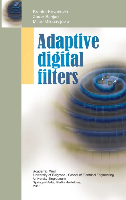 Adaptive Digital Filters, Hardback Book