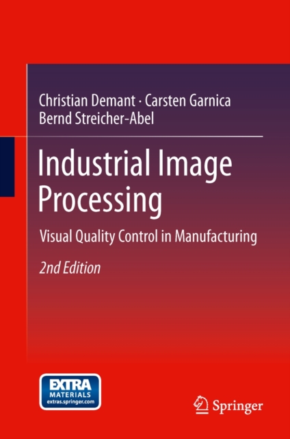 Industrial Image Processing : Visual Quality Control in Manufacturing, Hardback Book