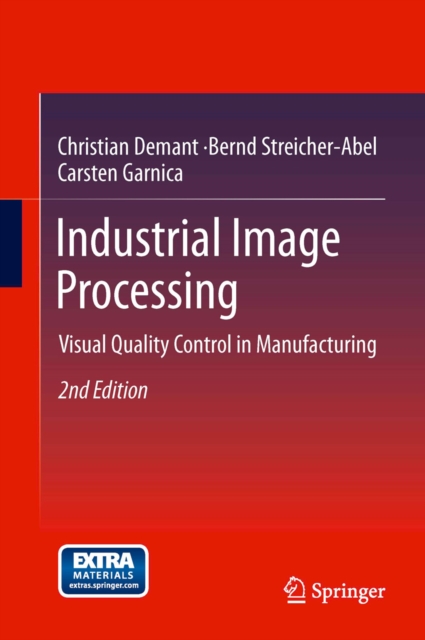 Industrial Image Processing : Visual Quality Control in Manufacturing, PDF eBook