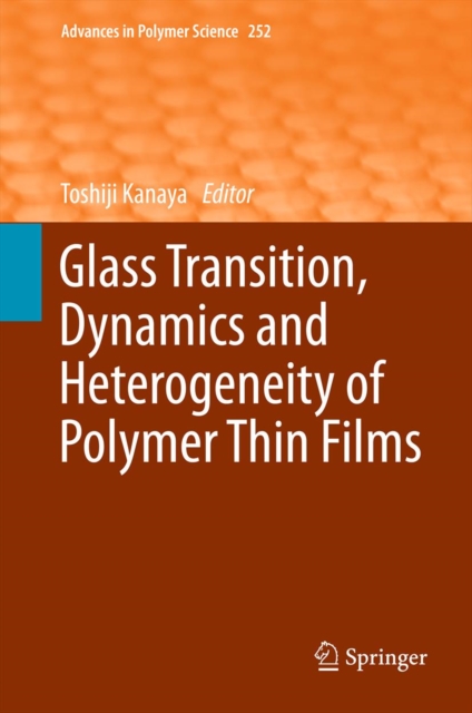 Glass Transition, Dynamics and Heterogeneity of Polymer Thin Films, PDF eBook