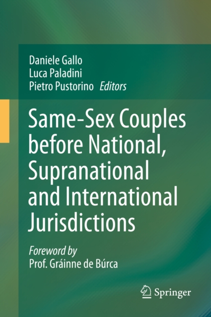 Same-Sex Couples before National, Supranational and International Jurisdictions, PDF eBook