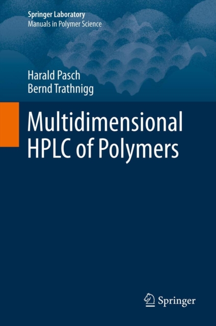 Multidimensional HPLC of Polymers, Hardback Book