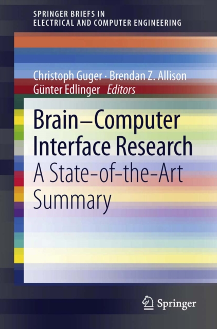 Brain-Computer Interface Research : A State-of-the-Art Summary, PDF eBook