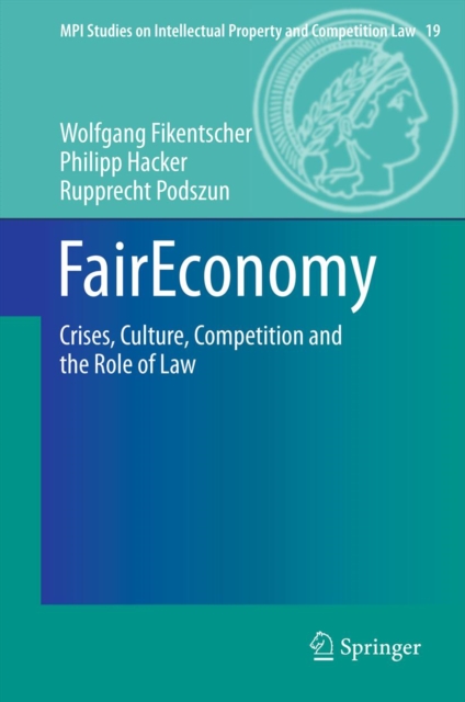 FairEconomy : Crises, Culture, Competition and the Role of Law, PDF eBook