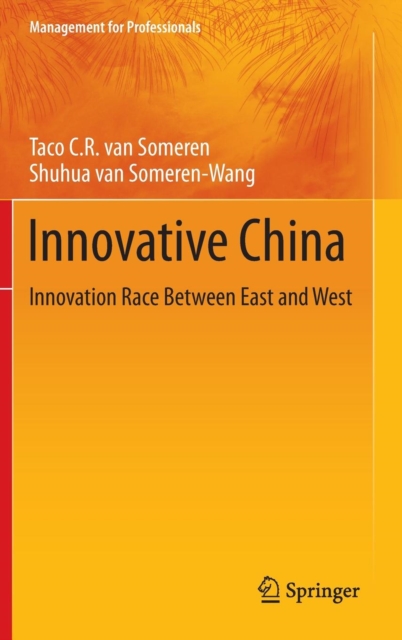 Innovative China : Innovation Race Between East and West, Hardback Book