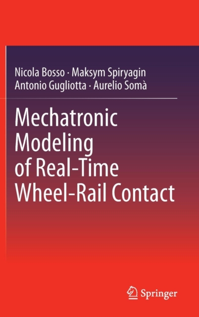 Mechatronic Modeling of Real-Time Wheel-Rail Contact, Hardback Book