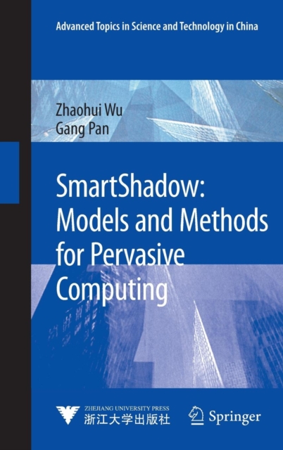 SmartShadow: Models and Methods for Pervasive Computing, Hardback Book