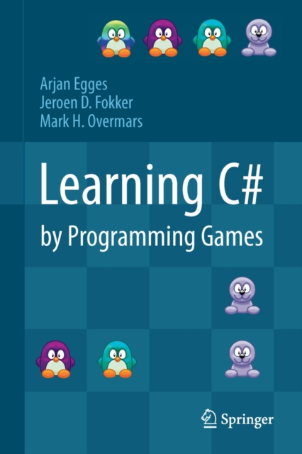 Learning C# by Programming Games, Hardback Book