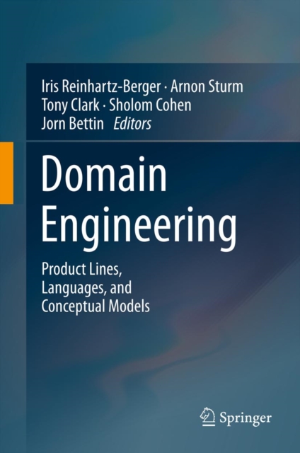 Domain Engineering : Product Lines, Languages, and Conceptual Models, PDF eBook