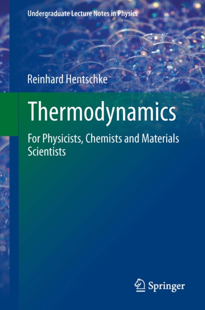 Thermodynamics : For Physicists, Chemists and Materials Scientists, PDF eBook
