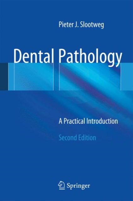 Dental Pathology : A Practical Introduction, Hardback Book