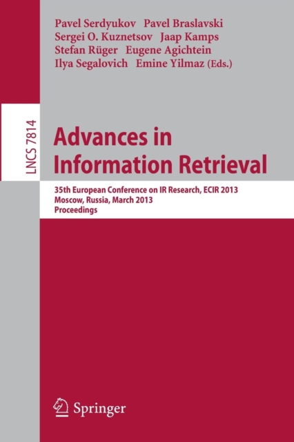Advances in Information Retrieval : 35th European Conference on IR Research, ECIR 2013, Moscow, Russia, March 24-27, 2013, Proceedings, Paperback / softback Book