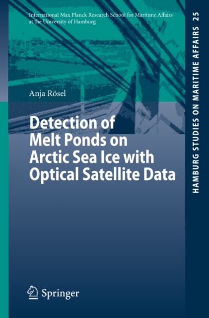 Detection of Melt Ponds on Arctic Sea Ice with Optical Satellite Data, PDF eBook