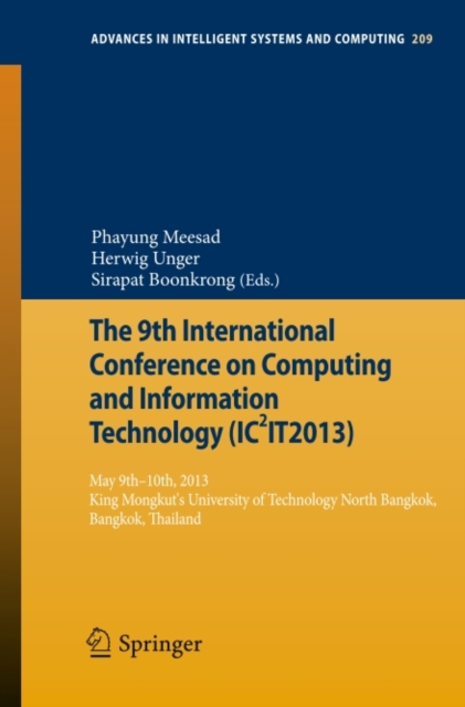 The 9th International Conference on Computing and InformationTechnology (IC2IT2013) : 9th-10th May 2013 King Mongkut's University of Technology North Bangkok, PDF eBook