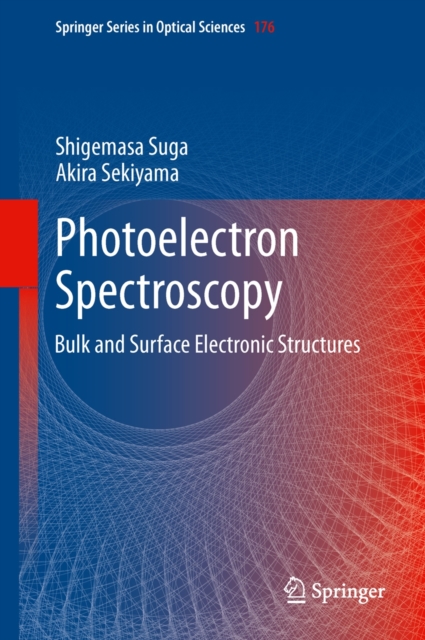 Photoelectron Spectroscopy : Bulk and Surface Electronic Structures, Hardback Book