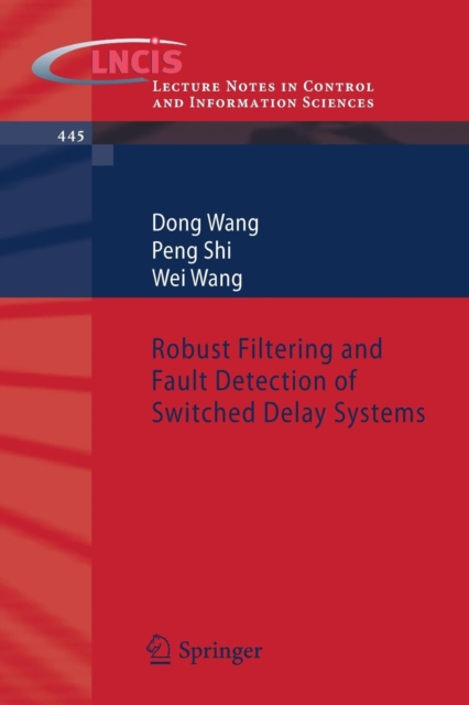 Robust Filtering and Fault Detection of Switched Delay Systems, Paperback / softback Book