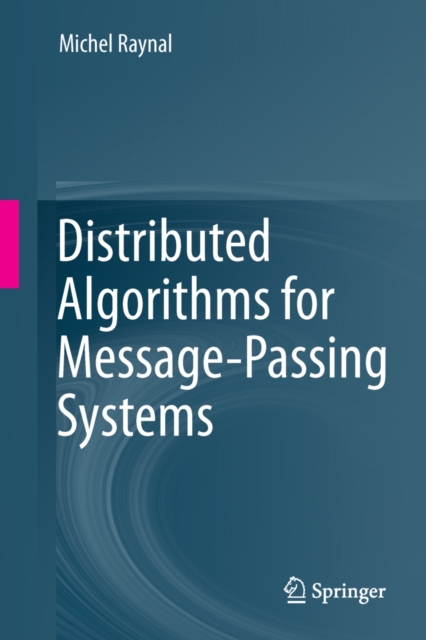 Distributed Algorithms for Message-Passing Systems, PDF eBook