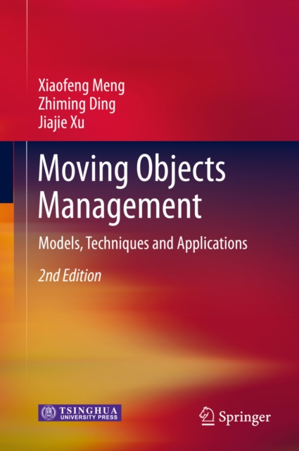 Moving Objects Management : Models, Techniques and Applications, PDF eBook