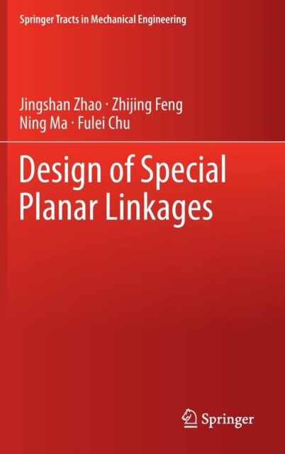 Design of Special Planar Linkages, Hardback Book