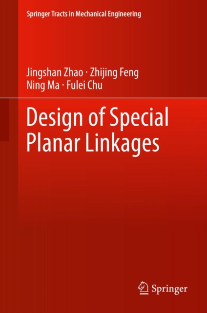 Design of Special Planar Linkages, PDF eBook