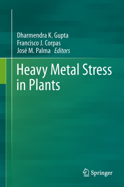 Heavy Metal Stress in Plants, Hardback Book
