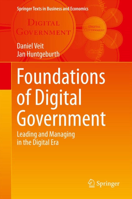 Foundations of Digital Government : Leading and Managing in the Digital Era, PDF eBook