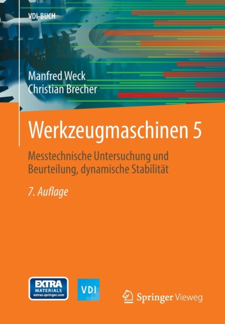 Werkzeugmaschinen 5 : Messtechnische Untersuchung Und Beurteilung, Dynamische Stabilitat, Paperback / softback Book