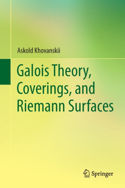 Galois Theory, Coverings, and Riemann Surfaces, PDF eBook